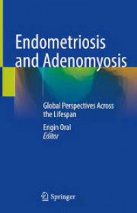 Endometriosis and adenomyosis: global perspectives across the lifespan