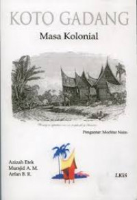 Image of Koto gadang masa kolonial / Azizah Etek