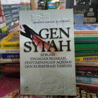 Gen Syi'ah : sebuah tinjauan sejarah, penyimpangan aqidah dan konspirasi yahudi / Mamduh Farhan Al Buhairi