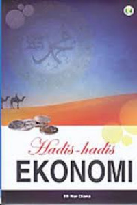 Hadis-hadis Ekonomi /Ilfi Nur Diana