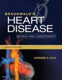 Braunwald's heart disease : review and assessment