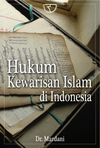 Hukum Kewarisan Islam di Indonesia / Madani