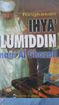 Ringkasan Ihya' ulumuddin / Imam al Ghazali