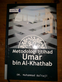 Metodologi ijtihad Umar bin al Khattab / Muhammad Baltaji