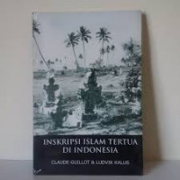Image of Inskripsi Islam Tertua di Indonesia / Claude Guillot