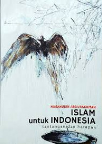Islam untuk Indonesia: Tantangan dan harapan