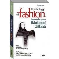 Psychology of Fashion : Fenomena Perempuan [melepas] Jilbab