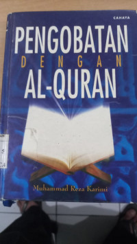 Pengobatan Dengan Al Qur'an / Muhammad Reza Karimi