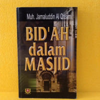 Bid'ah Dalam Masjid / Muh. Jamaluddin Al Qasimi