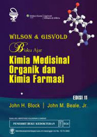 Wilson & gisvold buku ajar kimia medisinal organik dan kimia farmasi