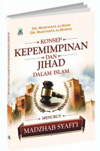 Konsep Kepemimpinan dan Jihad dalam Islam menurut Imam Syafi'i