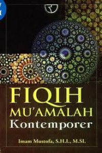 Fiqih Mu'amalah Kontemporer / Imam Mustofa