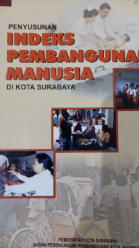 Penyusunan Indeks Pembangunan Manusia di Kota Surabaya