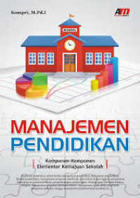 Image of Manajemen pendidikan: komponen-komponen elementer kemajuan sekolah
