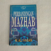 Perbandingan madzhab / M. Ali Hasan