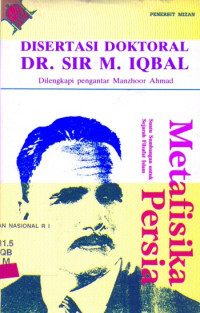 Metafisika Persia : suatu sumbangan untuk sejarah filsafat Islam / Sir Muhammad Iqbal