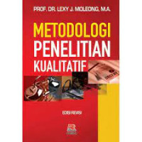 Metodologi Penelitian Kualitatif / Lexy J. Moleong