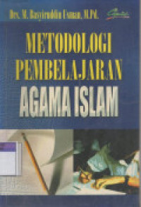 Metodologi pembelajaran agama Islam / M. Basyiruddin Usman