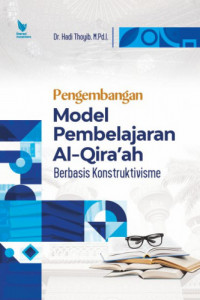 Pengembangan Model Pembelajaran Al-Qira'ah berbasis Konstruktivisme