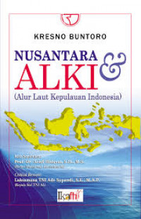 Nusantara dan ALKI (Alur Laut Kepulauan Indonesia)