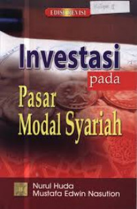 Investasi pada pasar modal syari'ah : Nurul Huda dan Mustafa Edwin Nasution