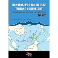 Konvensi PBB 1982btentang hukum Laut : menolak klaim historis 