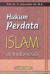 Hukum Perdata Islam di Indonesia / Zainuddin Ali