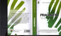 Pragmatik: deiksis, maksim, prinsip kerjasama, praanggapan, dan muka positif