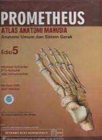 Prometheusatlas atlas anatomi manusia : anatomi umum dan sistem gerak