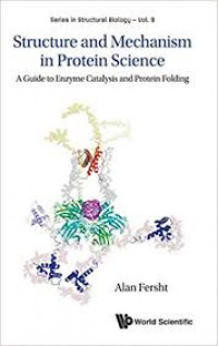 Structure and mechanism in protein science: a guide to enzyme catalysis and protein folding
