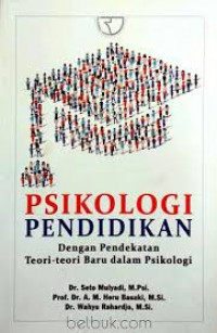 Image of Psikologi Pendidikan : dengan pendekatan teori-teori baru dalam psikologi