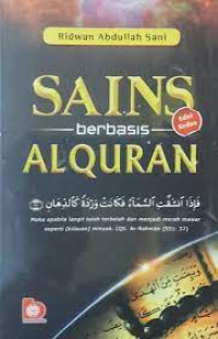 Sains berbasis al Qur'an / Ridwan Abdullah Sani