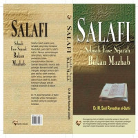Salafi : sebuah fase sejarah bukan mazhab / M. Said Ramadhan Al-Buthi