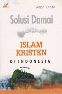 Solusi Damai Islam Kristen di Indonesia
