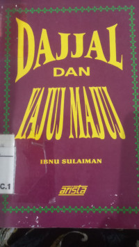 Dajjal dan Yajuj - Majuj / Ibnu Sulaiman