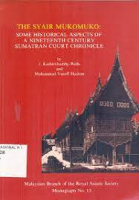 Syair Mukomuko: some historical aspects of a nineteenth century Sumatran court chronicle