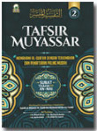 Tafsir muyassar Jilid II: memahami al Qur'an dengan terjemahan dan penafsiran paling mudah