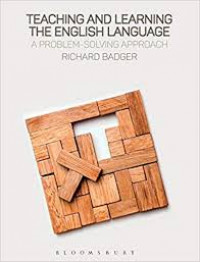Teaching and learning the English language : a problem-solving approach