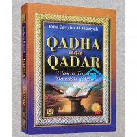 Qadha dan Qadar : Ulasan Tuntas Masalah Takdir / Ibnu Qayyim Al Jauziyah