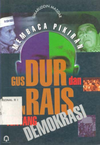 Membaca pikiran Gus Dur dan Amin Rais tentang demokrasi / Umaruddin Masdar