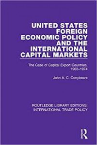 United states foreign economic policy and the international capital markets : The case of capital export countries 1963-1974