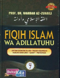Fiqih islam 4 : wa adillatuhu / Wahbah Az Zuhaili; Penerjemah: Abdul Hayyie al Kattani; Penyunting: Budi Permadi