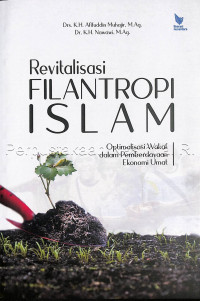Revitalisasi Filantropi Islam: Optimalisasi Wakaf dalam Pemberdayaan Ekonomi Umat