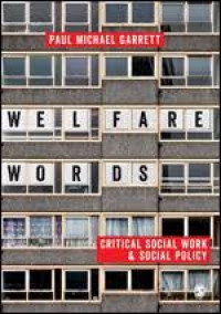 Welfare words : critical social work & social policy