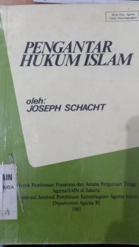 Pengantar hukum Islam / Joseph Schacht